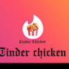 tinderchicken